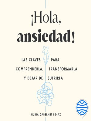 cover image of ¡Hola, ansiedad!